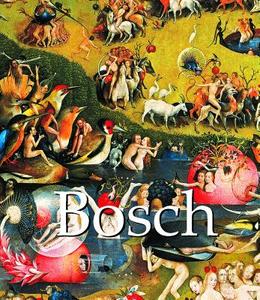 Bosch di Virginia Rembers edito da Parkstone Press