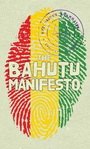 The Bahutu Manifesto edito da Suzeteo Enterprises