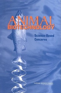 Animal Biotechnology: Science-Based Concerns di National Research Council, Division On Earth And Life Studies, Board On Life Sciences edito da NATL ACADEMY PR