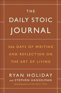 The Daily Stoic Journal di Ryan Holiday, Stephen Hanselman edito da Penguin Publishing Group