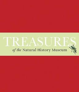 Treasures of the Natural History Museum di Vicky Paterson edito da The Natural History Museum