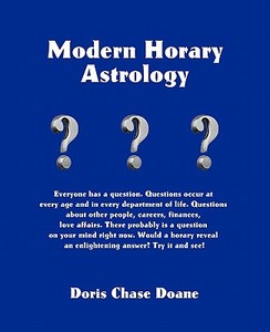 Modern Horary Astrology di Doris Chase Doane edito da AMER FEDERATION OF ASTROLOGY