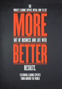 More.Better. di Experts The World's Leading, Mike Koenigs, Nick Nanton edito da CELEBRITY PR