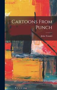 Cartoons From Punch di John Tenniel edito da LEGARE STREET PR