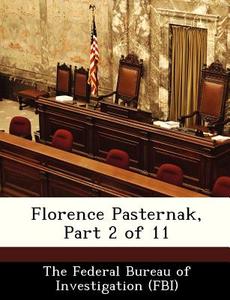 Florence Pasternak, Part 2 Of 11 edito da Bibliogov