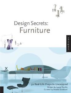 Design Secrets: Furniture di Laurel Saville edito da Rockport Publishers Inc.