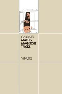 Mathemagische Tricks di Martin Gardner edito da Vieweg+Teubner Verlag