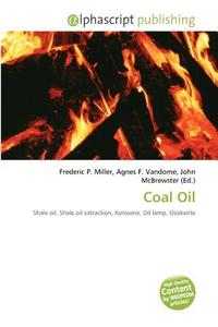Coal Oil edito da Alphascript Publishing