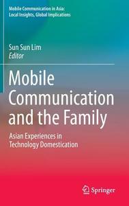 Mobile Communication and the Family edito da Springer Netherlands