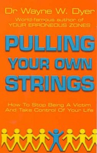 Pulling Your Own Strings di Dr. Wayne W. Dyer edito da Cornerstone