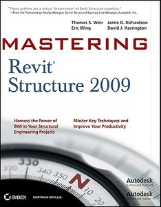 Mastering Revit Structure 2009 edito da Wiley & Sons; Apollo Medien