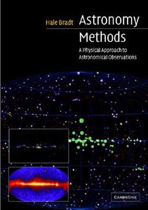 Astronomy Methods di Hale Bradt edito da Cambridge University Press