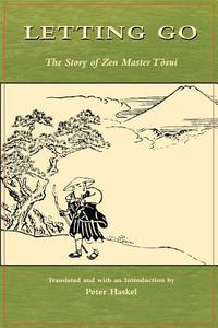 Letting Go: The Story of Zen Master Tosui di Menzan Zuiho edito da UNIV OF HAWAII PR