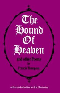 Hound Of Heaven And Other Poems di Francis Thompson edito da Branden Publishing Co ,u.s.