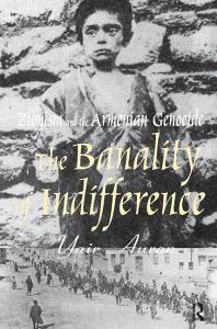 The Banality of Indifference di Yair Auron edito da Taylor & Francis Ltd