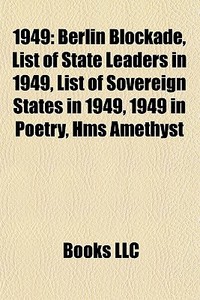 1949: Berlin Blockade, List Of State Lea di Books Llc edito da Books LLC, Wiki Series