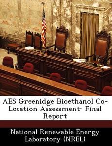 Aes Greenidge Bioethanol Co-location Assessment edito da Bibliogov