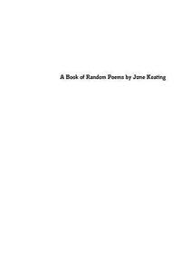 A Book Of Random Poems By June Keating di June Keating edito da Lulu.com