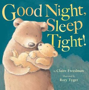 Goodnight, Sleep Tight! di Claire Freedman edito da TIGER TALES