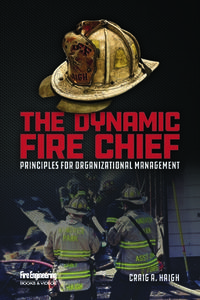 The Dynamic Fire Chief di Craig Haigh edito da PennWell Books
