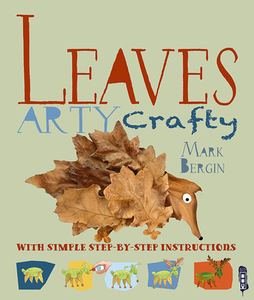 Leaf Art di Mark Bergin edito da BOOK HOUSE