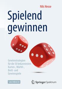 Spielend gewinnen di Nils Hesse edito da Springer-Verlag GmbH