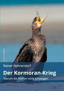 Der Kormoran-Krieg di Rainer Nahrendorf edito da tredition