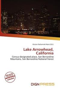 Lake Arrowhead, California edito da Dign Press