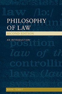 Philosophy Of Law di Mark Tebbit edito da Taylor & Francis Ltd