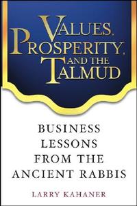Values and the Talmud di Kahaner edito da John Wiley & Sons