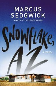 Snowflake, AZ di Marcus Sedgwick edito da NORTON YOUNG READERS