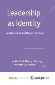 Leadership As Identity di Ford J. Ford, Harding N. Harding, Learmonth M. Learmonth edito da Springer Nature B.V.