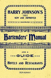 Harry Johnson's Bartenders Manual 1934 Reprint di Ross Brown, Harry Johnson edito da Createspace