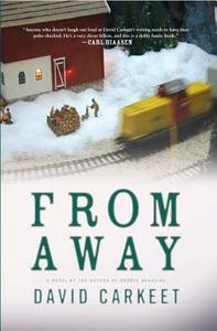 From Away di David Carkeet edito da OVERLOOK PR