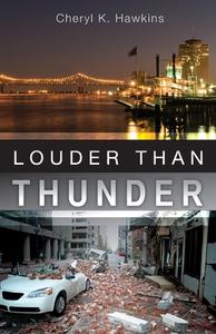 Louder Than Thunder di Cheryl K. Hawkins edito da XULON PR