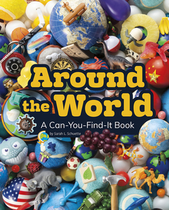 Around the World: A Can-You-Find-It Book di Sarah L. Schuette edito da PEBBLE BOOKS