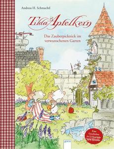 Tilda Apfelkern. Das Zauberpicknick im verwunschenen Garten di Andreas H. Schmachtl edito da Arena Verlag GmbH