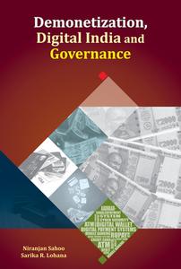 Demonetization, Digital India & Governance di Niranjan Sahoo edito da New Century Publications