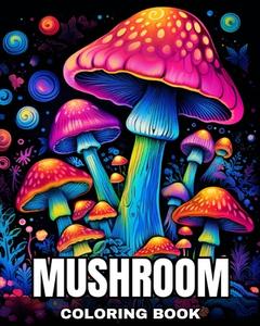 Mushroom Coloring Book di Regina Peay edito da Blurb