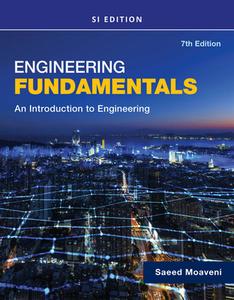 Engineering Fundamentals: An Introduction to Engineering, Si Edition di Saeed Moaveni edito da CENGAGE LEARNING