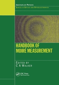 Handbook Of Moire Measurement edito da Taylor & Francis Ltd