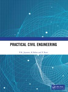 Practical Civil Engineering di P.K. Jayasree, K Balan, V Rani edito da Taylor & Francis Ltd