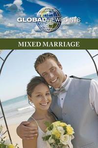 Mixed Marriage edito da Greenhaven Press