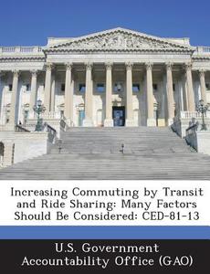 Increasing Commuting By Transit And Ride Sharing edito da Bibliogov