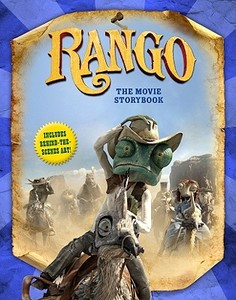 Rango: The Movie Storybook di Justine Fontes, Ron Fontes edito da Sterling Juvenile