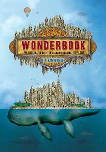 Wonderbook di Jeff VanderMeer edito da Abrams
