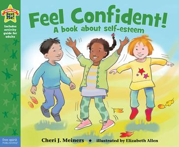 Feel Confident! di Cheri Meiners edito da Free Spirit Publishing Inc.,u.s.