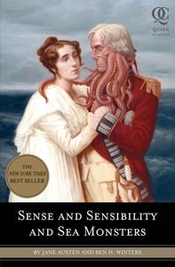 Sense and Sensibility and Sea Monsters di Jane Austen, Ben H. Winters edito da Quirk Books