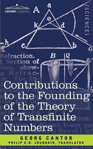 Contributions to the Founding of the Theory of Transfinite Numbers di George Cantor edito da Cosimo Classics