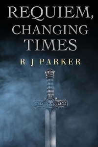 Requiem, Changing Times di R. J. Parker edito da OLYMPIA PUBL S